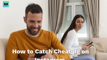How to Catch Cheating on Instagram How to Catch Cheating on Instagram